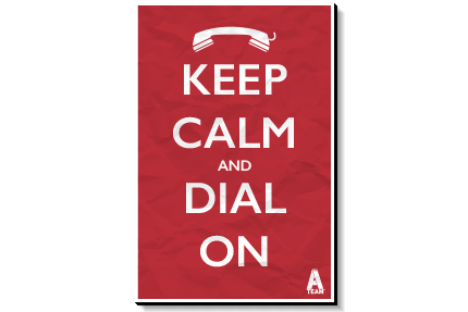 A-Team "Keep Calm and Dial On" - 2' x3' Poster with Adhesive Backing
